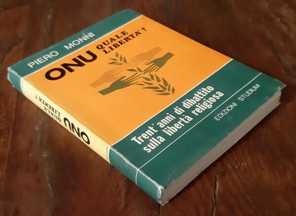 O.N.U. quale liberta? Trent'anni di dibattito sulla liberta? religiosa