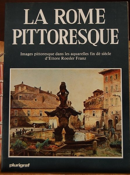 La Rome pittoresque - Images pittoresque dans les aquarelles fin …