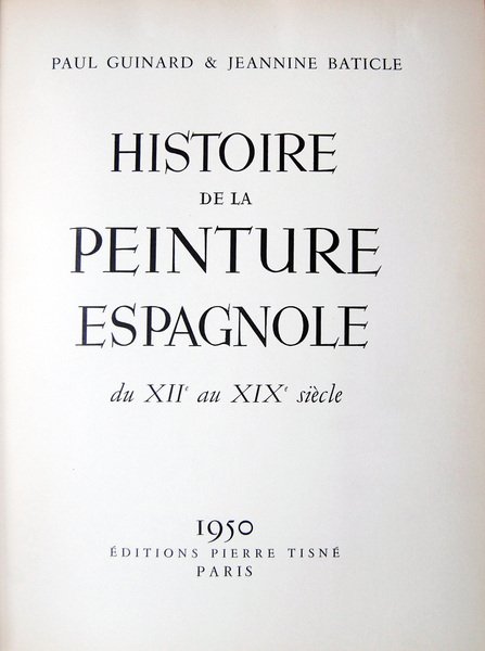 Histoire de la peinture espagnole du XII au XIX siecle