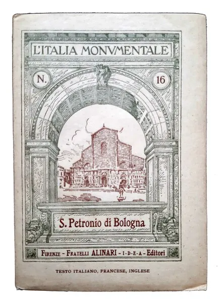 S. Petronio di Bologna - L'Italia Monumentale - Collezione di …