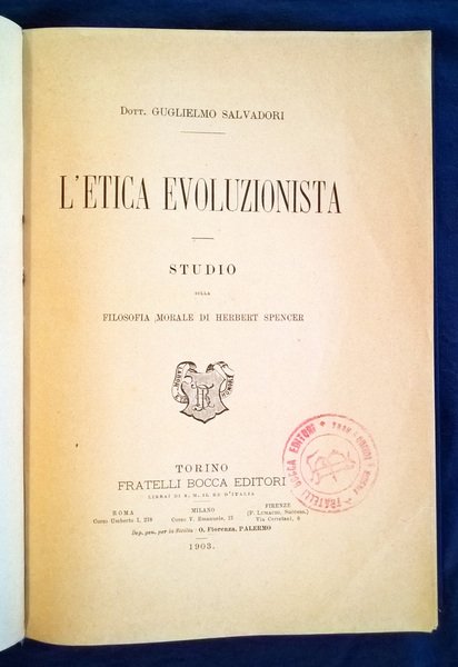 L'Etica evoluzionista. Studio della filosofia morale di Herbert Spencer.