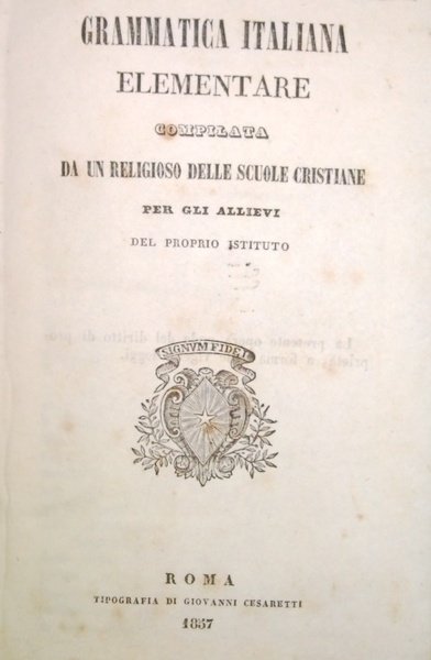 Grammatica italiana elementare compilata da un religioso delle scuole cristiane …