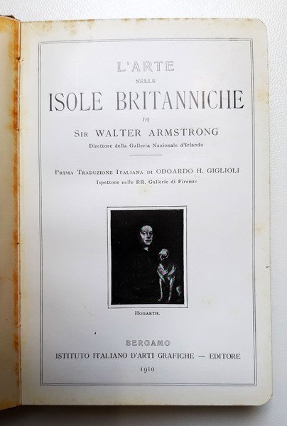 L'Arte nelle Isole Britanniche di Sir Walter Armstrong, Direttore della …