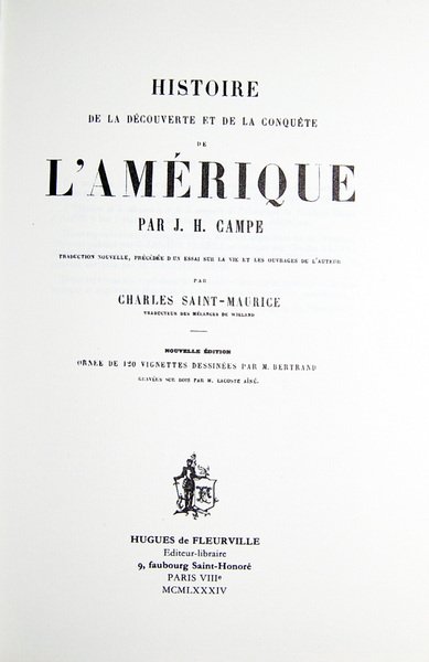 Histoire de la decouverte et conquete de l'Amerique par J.H. …