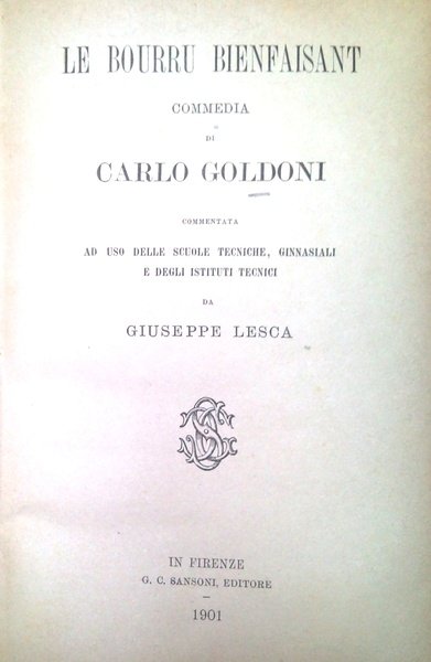 Le bourreau bienfaisant. Commedia di Carlo Goldoni commentata ad uso …