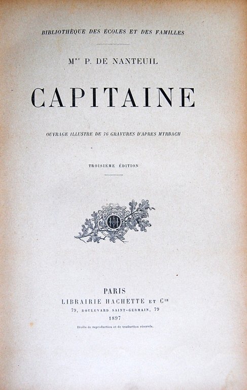Capitaine - Ouvrage illustre de 76 gravures d'apres Myrbach - …