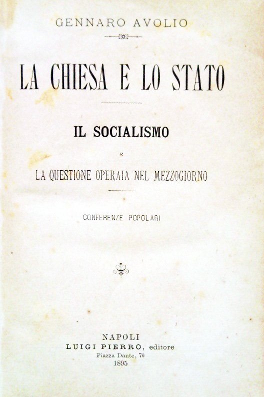 La Chiesa e lo Stato. Il socialismo e la questione …
