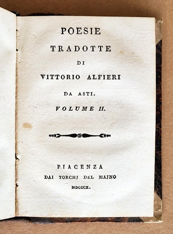 Poesie tradotte di Vittorio Alfieri da Asti. Volume I (-II). …