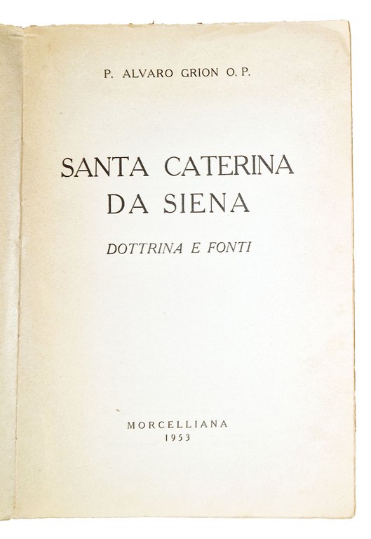 Santa Caterina da Siena. Dottrina e fonti. | Immagine Gallery 3