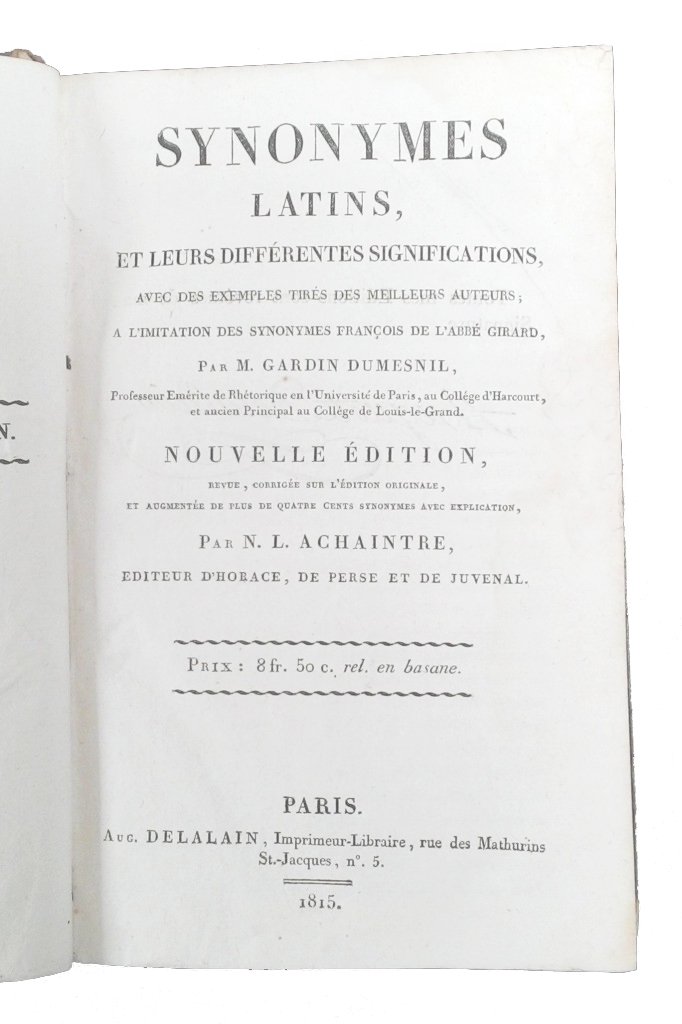 Synonymes latins, et leur differentes significations, avec des exemples tires …