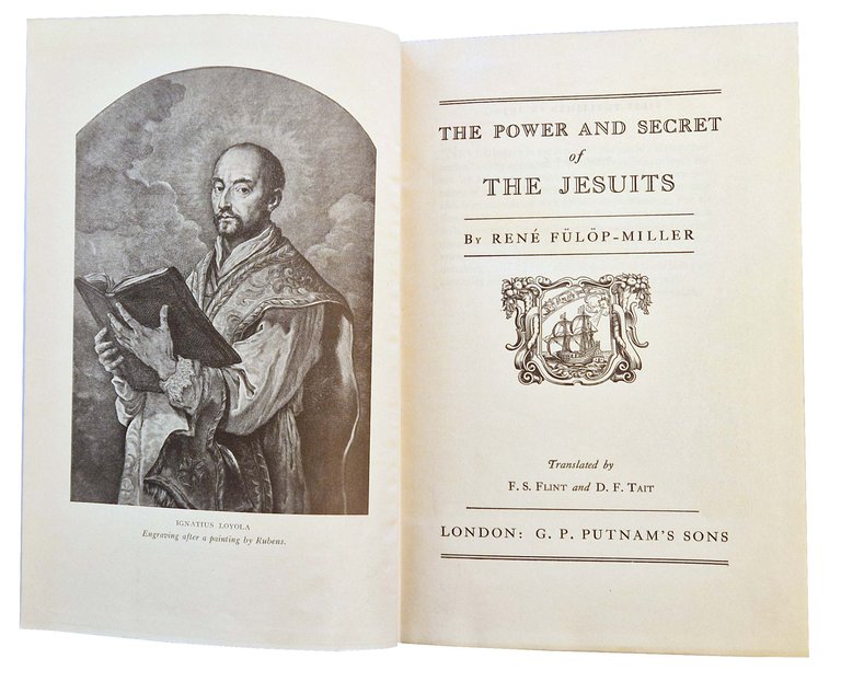 The power and secret of the Jesuits by Rene Fulop-Miller. …