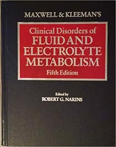 Clinical Disorders of Fluid and Electrolyte Metabolism. Fifth Edition