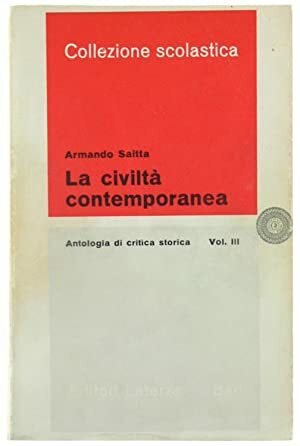 LA CIVILTA' CONTEMPORANEA. Antologia di critica storica - Volume III