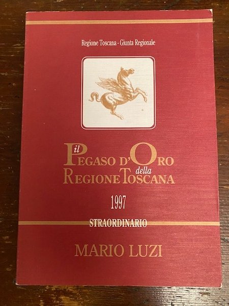 Il Pegaso d'oro della Regione Toscana 1997 straordinario: Mario Luzi …