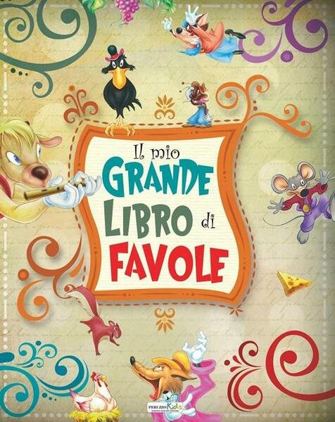 Il mio grande libro di favole