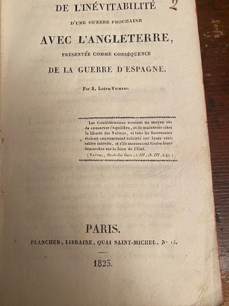 De l'Inévitabilité d'une guerre prochaine avec l'Angleterre, présentée comme conséquence …