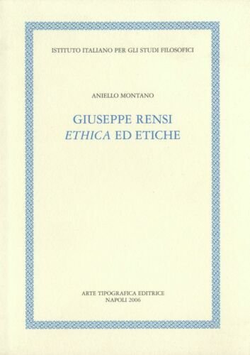 Giuseppe Rensi. Ethica ed etiche