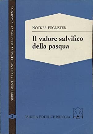 Il valore salvifico della pasqua