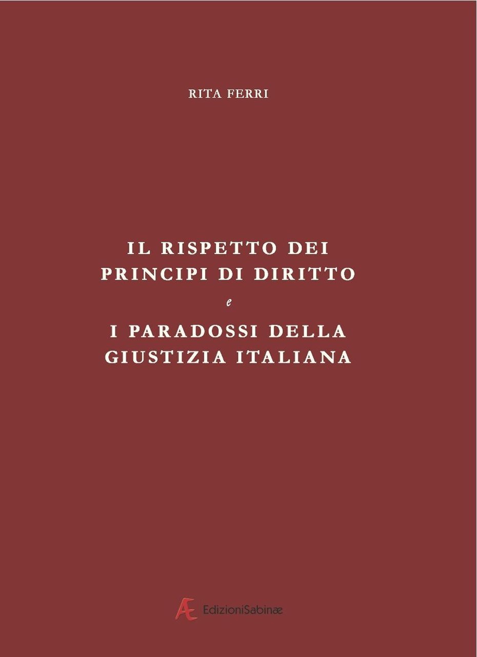 Il rispetto dei principi di diritto e i paradossi della …