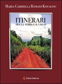 Itinerari tra la terra e il cielo