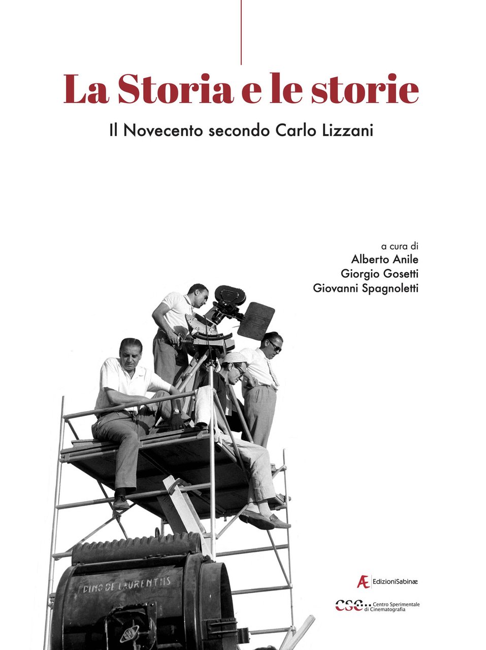 La storia e le storie. Il Novecento secondo Carlo Lizzani