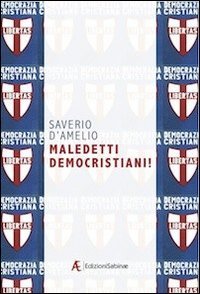 Maledetti democristiani!