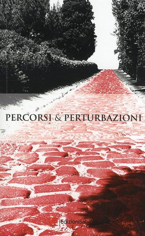 Percorsi & perturbazioni. Premio Arthé