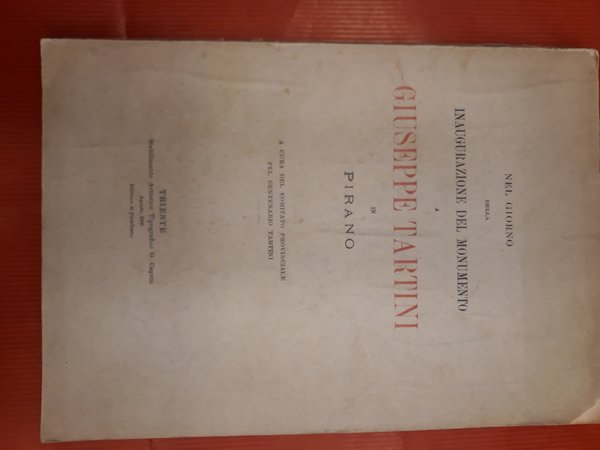 NEL GIORNO DELLA INAUGURAZIONE DEL MONUMENTO A GIUSEPPE TARTINI IN …