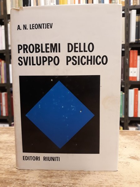 PROBLEMI DELLO SVILUPPO PSICHICO.