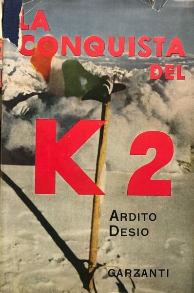 LA CONQUISTA DEL K2 SECONDA CIMA DEL MONDO.