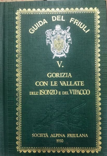 GORIZIA CON LE VALLATE DELL'ISONZO E DEL VIPACCO.