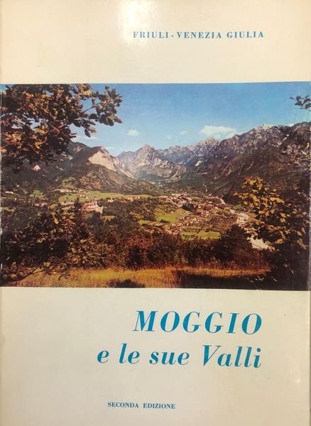 MOGGIO E LE SUE VALLI.