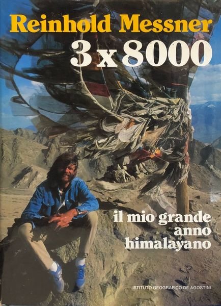 3X8000. IL MIO GRANDE ANNO HIMALAYANO.