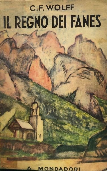 IL REGNO DEI FANES. NUOVE LEGGENDE DELLE DOLOMITI.