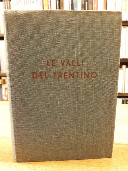 LE VALLI DEL TRENTINO.