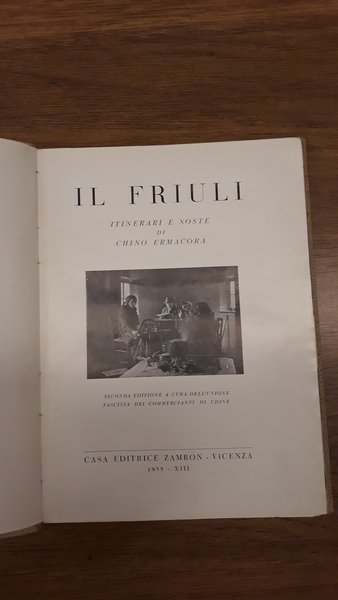 IL FRIULI ITINERARI E SOSTE.