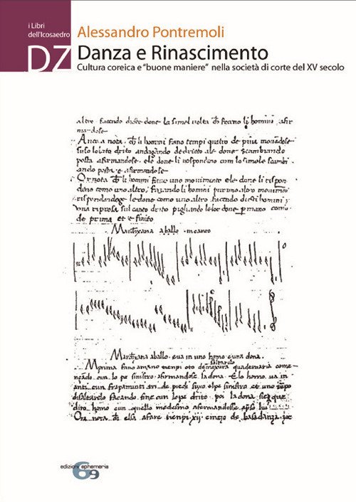 Danza e rinascimento. Cultura coreica e «buone maniere» nella società …