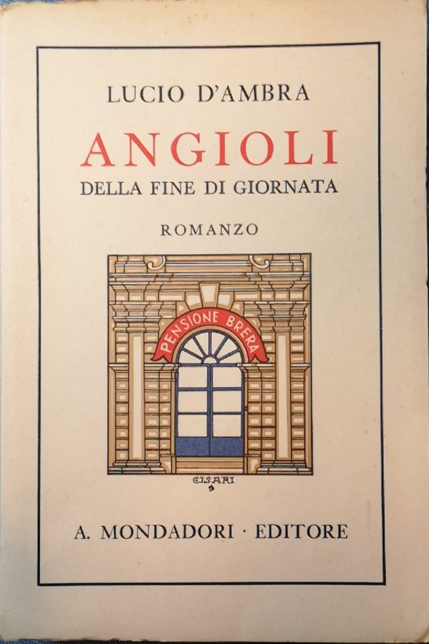 Angioli della fine di giornata: romanzo