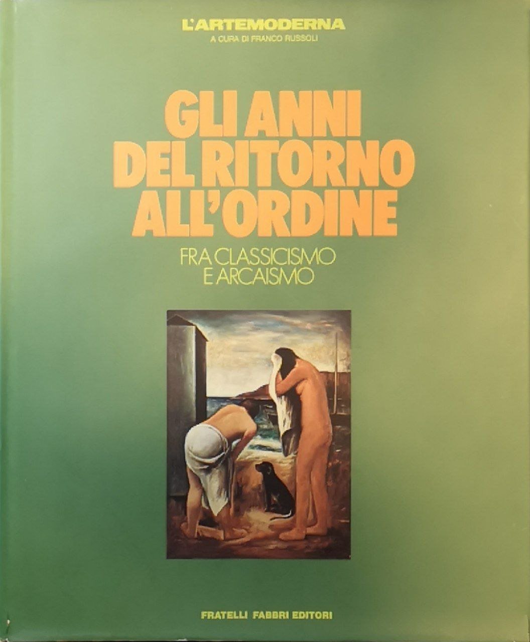 Anni del ritorno all'ordine: fra classicismo e arcaismo