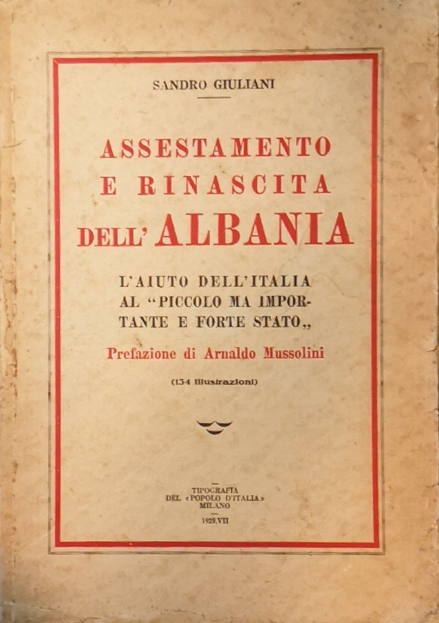 Assestamento e rinascita dell'Albania: l'aiuto dell'Italia al piccolo ma importante …