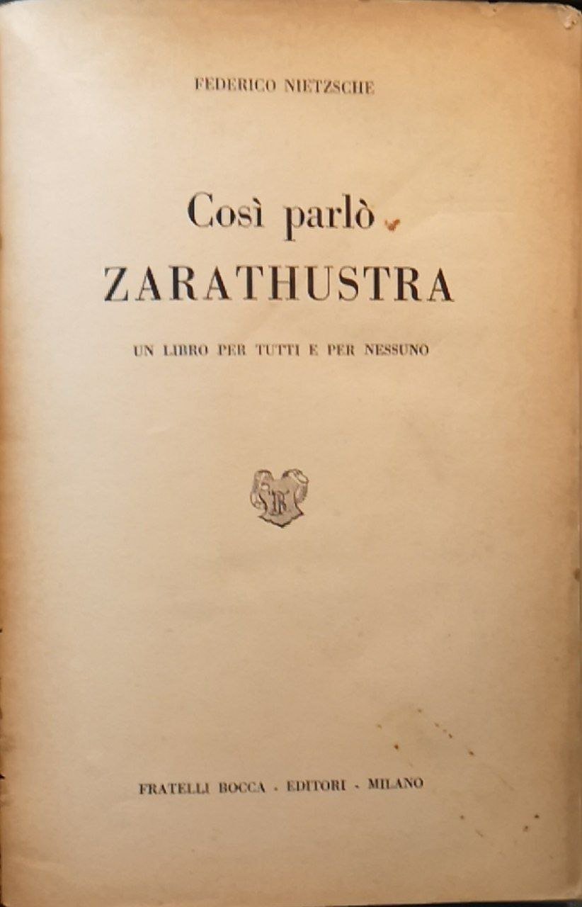 Così parlò Zarathustra. Un libro per tutti e per nessuno