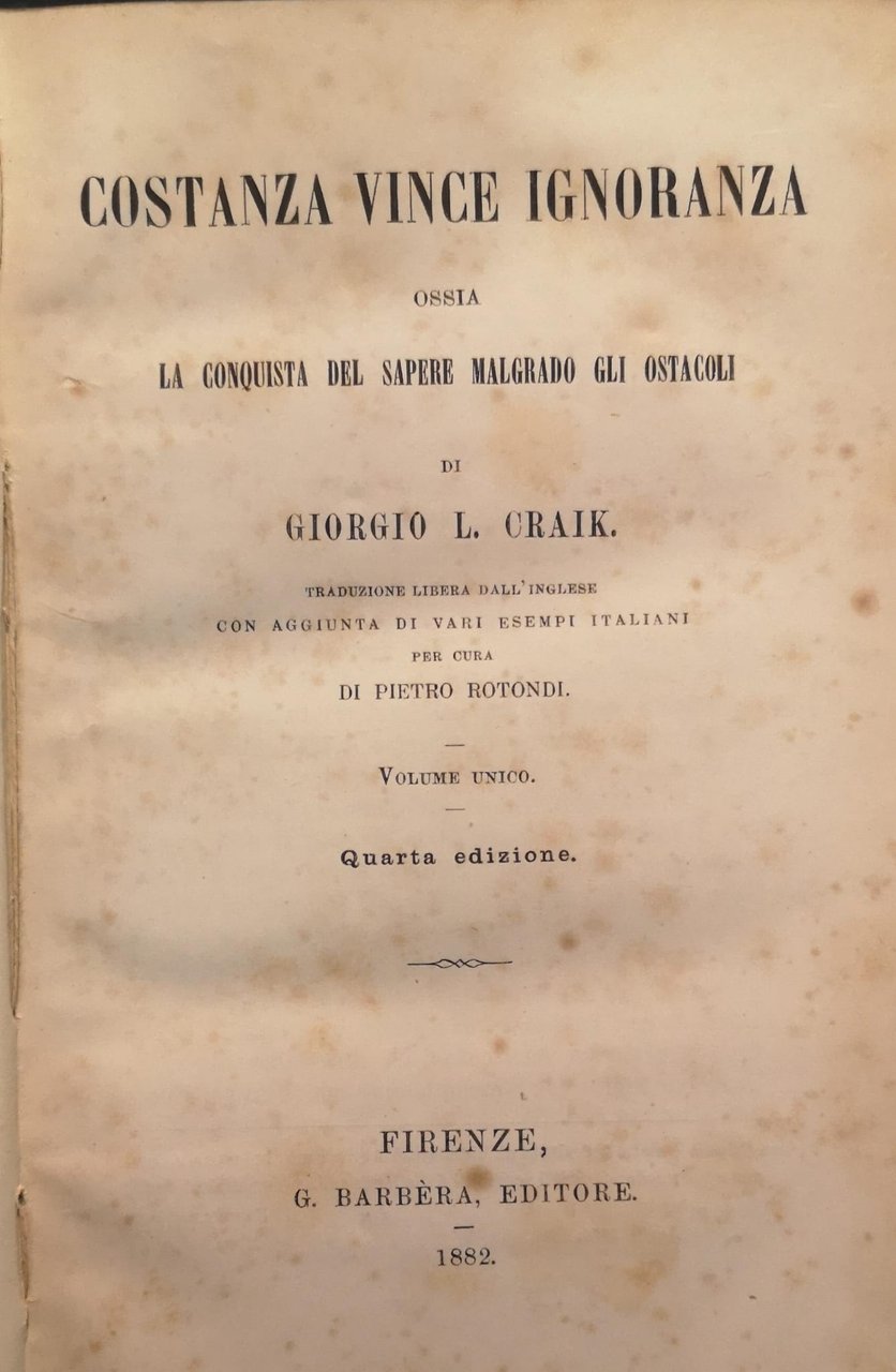 Costanza vince ignoranza, ossia la conquista del sapere malgrado gli …