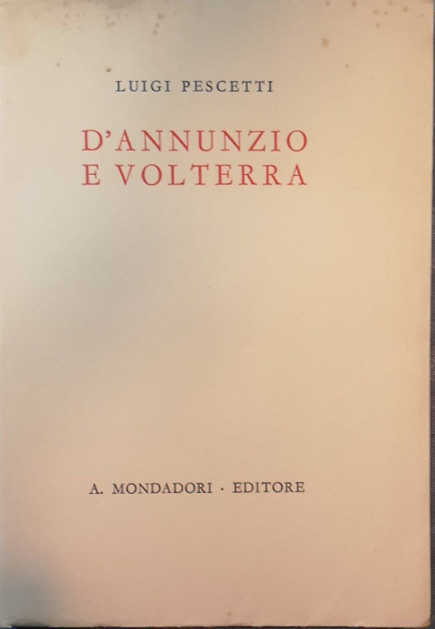 D'Annunzio e Volterra