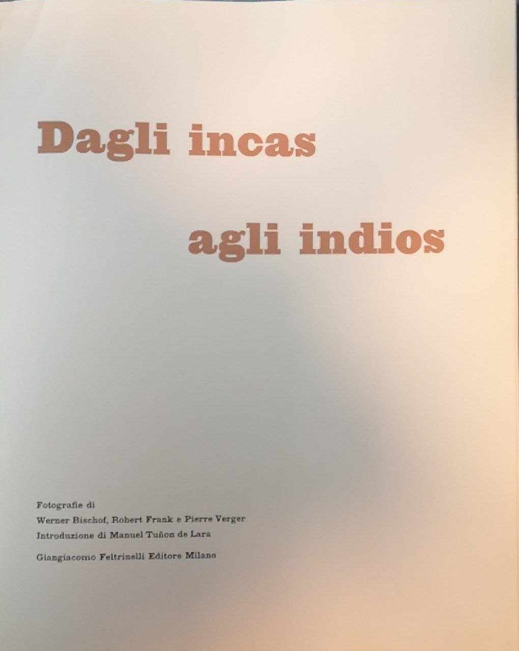 Dagli Incas agli Indios