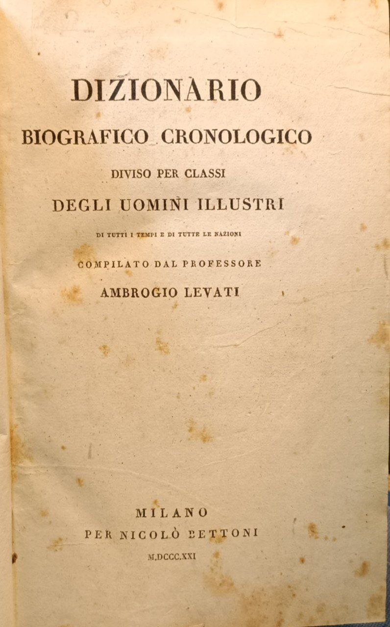 Dizionario biografico cronologico diviso per classi degli uomini illustri di … | Immagine principale