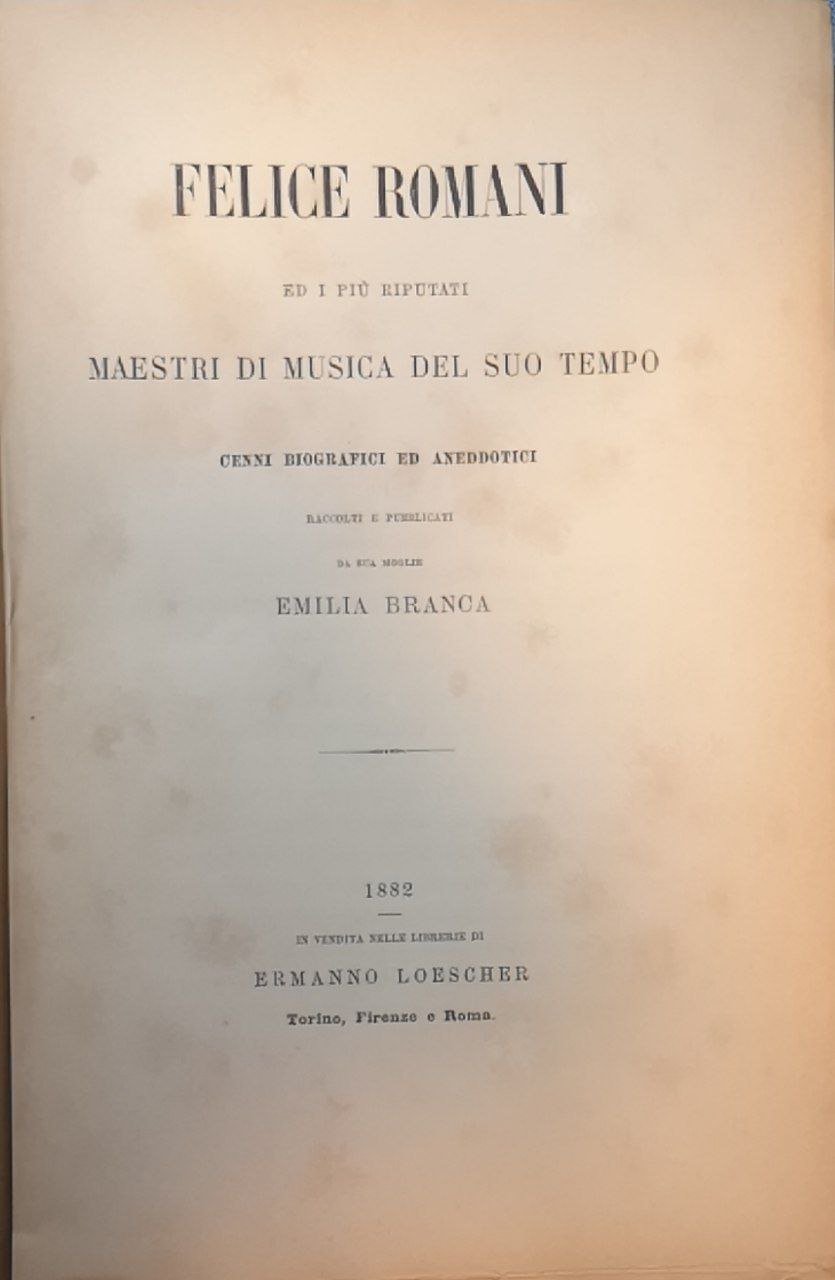Felice Romani ed i più riputati maestri di musica del …