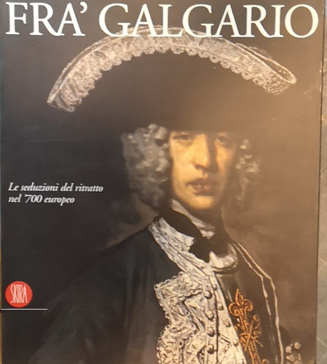 Frà Galgario: le seduzioni del ritratto nel '700 europeo