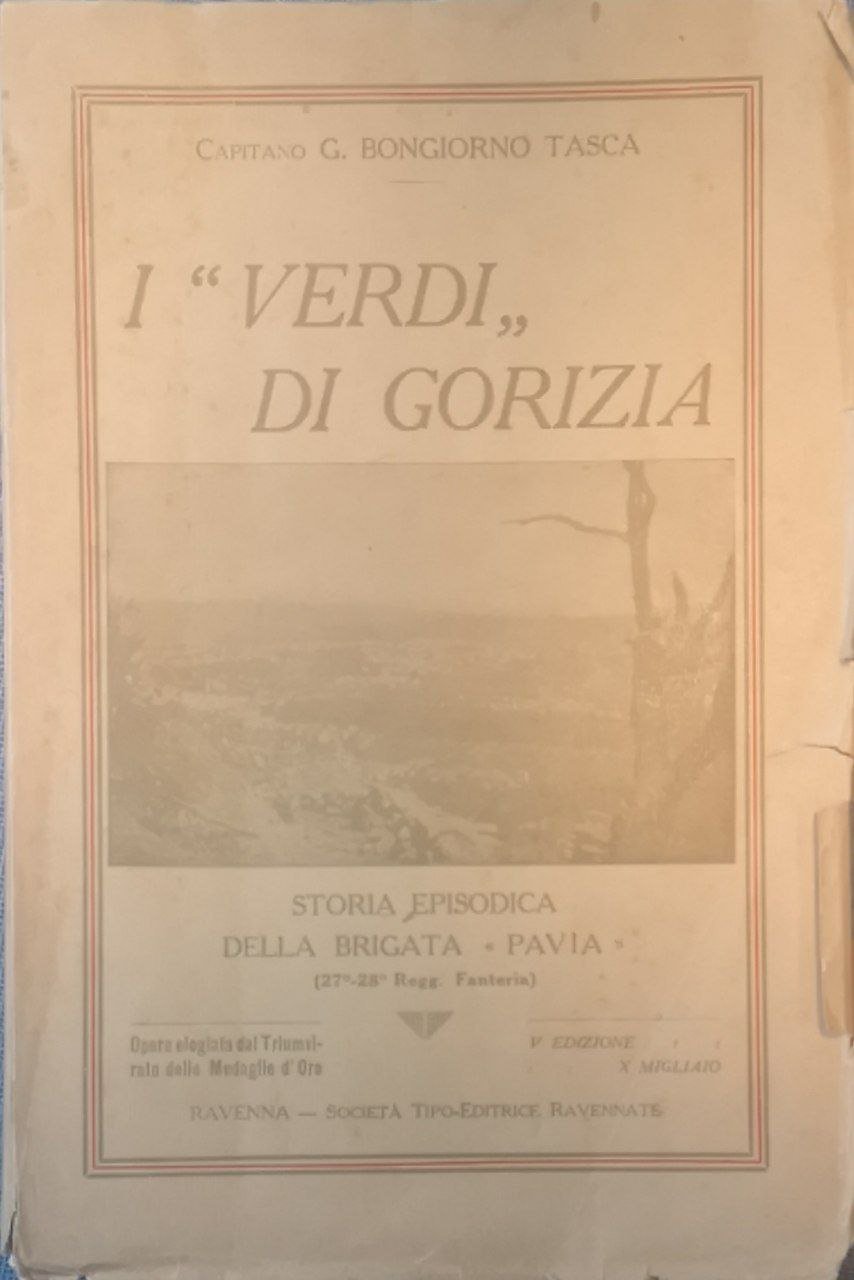 I Verdi di Gorizia: storia episodica della brigata Pavia (27-28 …