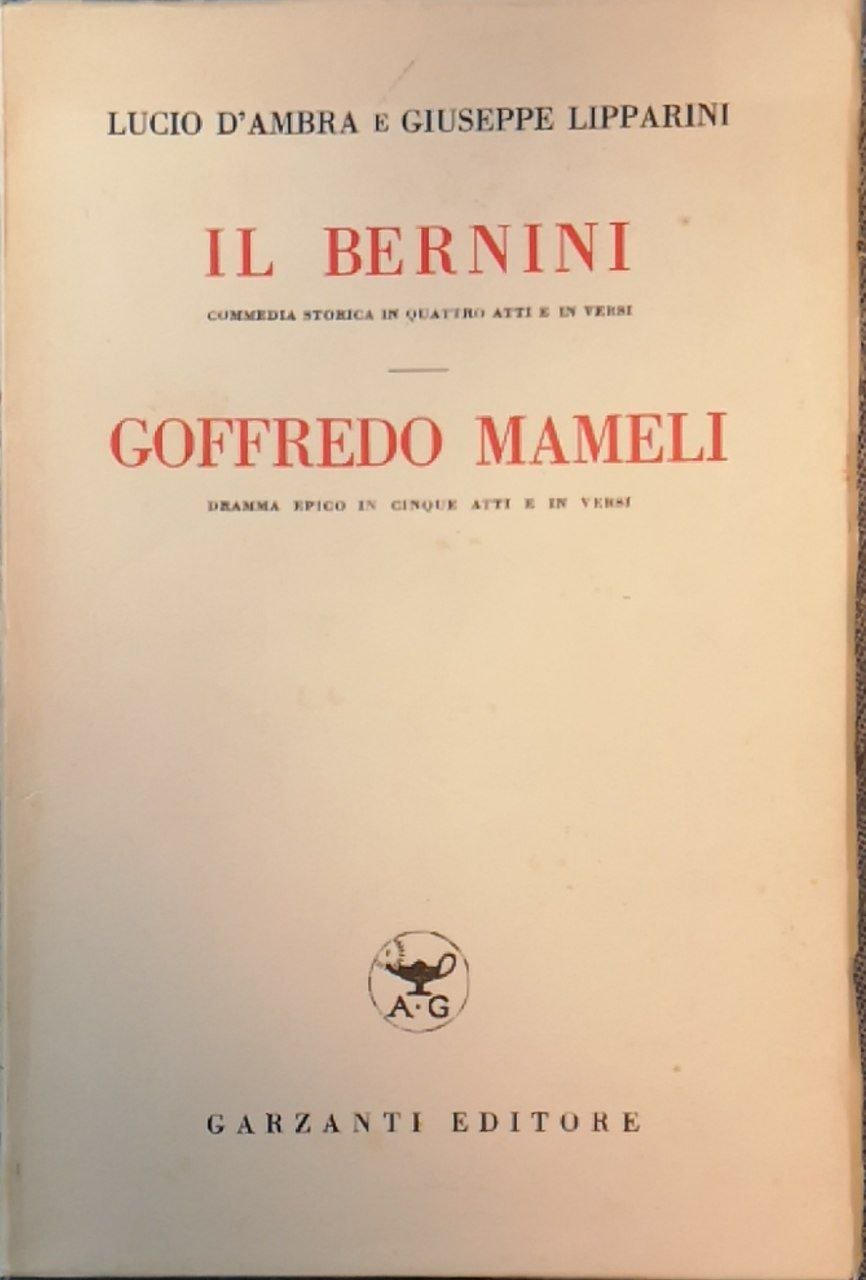 Il Bernini: commedia storica in 4 atti e in versi; …