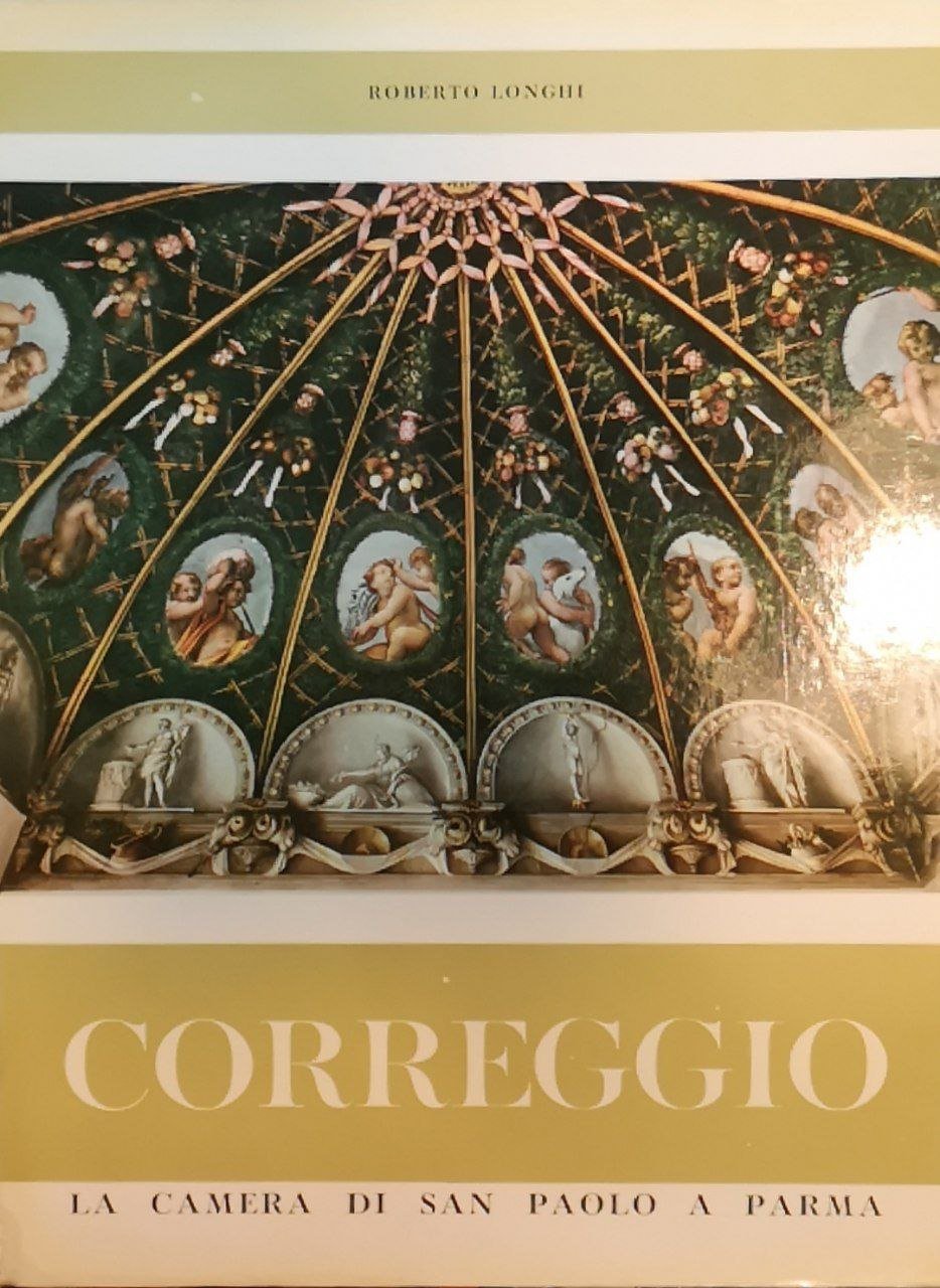 Il Correggio e la Camera di San Paolo a Parma